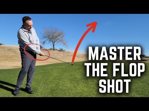 How to Hit a Flop Shot the Easy Way