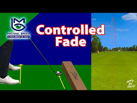 How to Hit a Controlled Fade (The Shot Tour Pros Rely On)