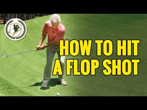 HOW TO HIT A FLOP SHOT IN GOLF