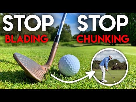 STOP BLADING and STOP CHUNKING your chip shots